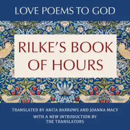 Rilke's Book of Hours : Love Poems to God