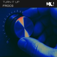 Turn It Up - Single - Frocs