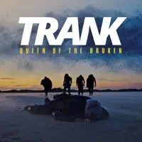 Queen of the Broken — Trank