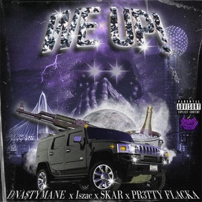 WE UP! (feat. Iszac, Pr3tty Flacka & SKAR) - Single