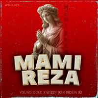 Mami Reza (feat. Wizzy92, MAÑIÑO & Piolin 92) - Single - Dañao Films