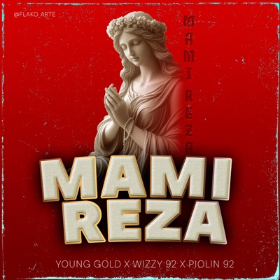 Mami Reza (feat. Wizzy92, MAÑIÑO & Piolin 92) - Single