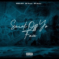 Smirk off yo face (feat. HNR AVP & HF reyes) - Single - SB Vanni