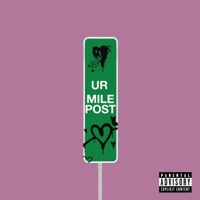 UR MILE POST - Single - destroykasmin