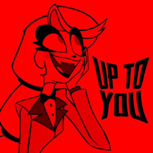 UP TO YOU! (feat. Keetheweeb)