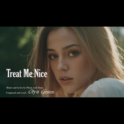 Treat Me Nice (feat. Olya) - Single