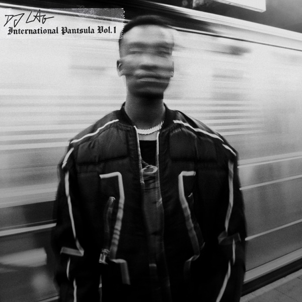 International Pantsula Vol. 1 (DJ Mix)