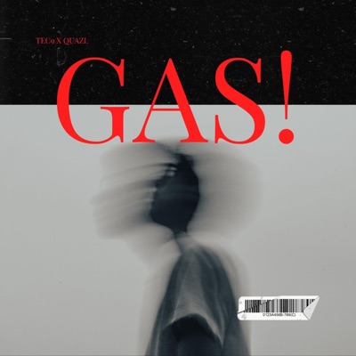 Gas! (feat. quazi.) - Single