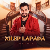 Xilep Lapada - Single - Luxúria