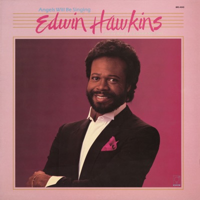 Angels Will Be Singing (feat. The Music & Arts Seminar Mass Choir) [with The Edwin Hawkins Singers]