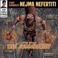 Jayne Wayne The Juggernaut - Nejma Nefertiti