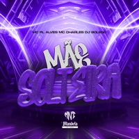 Mãe Solteira - Single - mc pl alves & Mc Charles