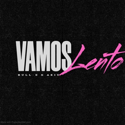 Vamos Lento (feat. Akiu) - Single