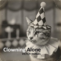 Clowning Alone - EP - Victor Rangel