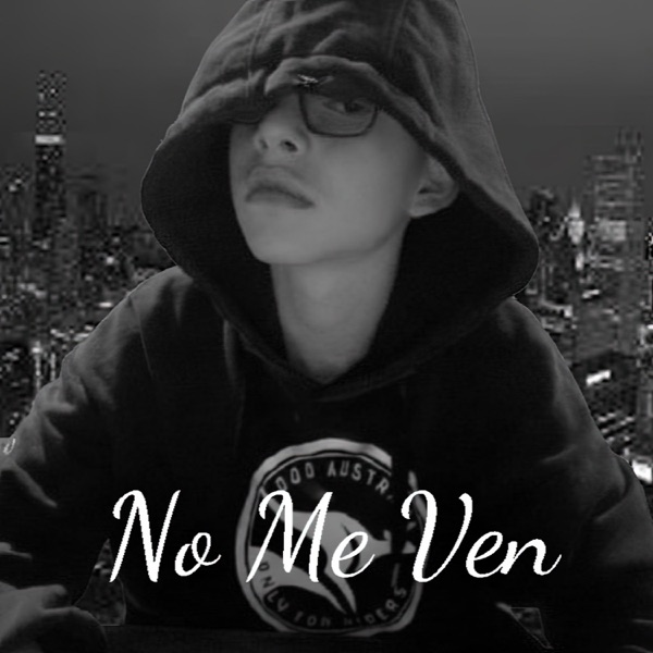 No Me Ven - Single