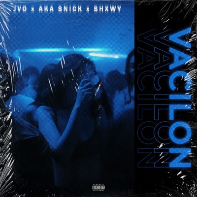 VACILÓN (feat. Aka Snick & Shxwy) - Single