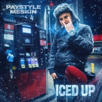 Iced Up (feat. 940Dopeboy) - Single - Paystyle Meskin