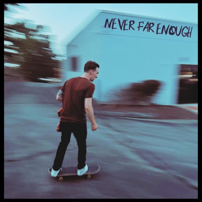 Never Far Enough - Single