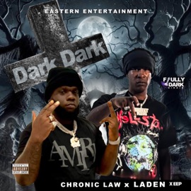 Dark Dark Chronic Law & Laden