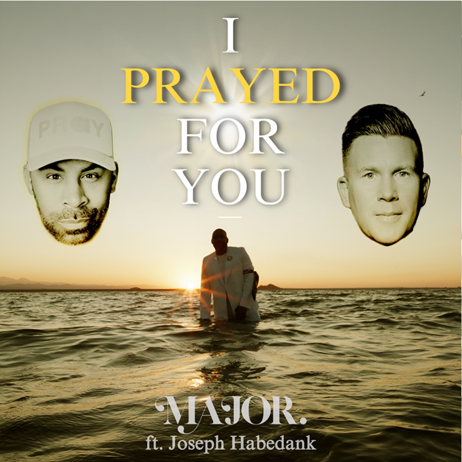 I Prayed For You (feat. Joseph Habedank) - Single