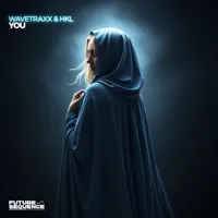 You — Wavetraxx & HKL