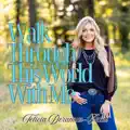Walk Through This World With Me
