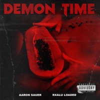 Demon Time (feat. Rxalu Loaded) - Single - Aaron Sauer