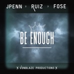 Be Enough - Single