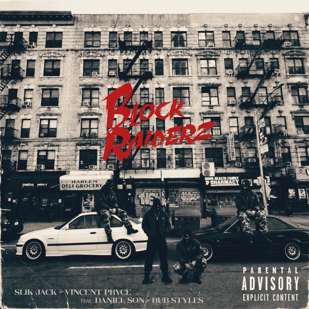 Обложка альбома «Block Raiderz (feat. Daniel Son & Bub Styles) - Single» — Slik Jack & Vincent Pryce