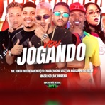 Vou Jogando (feat. MC Morena & Higor Bgd) - Single