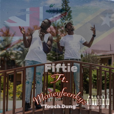 Touch Dung (feat. Moneyfeenkyz) - Single