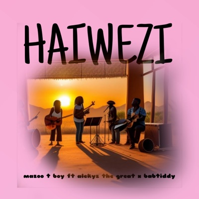 Haiwezi (feat. Alekyz The Great & BABTIDDY) - Single