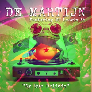 Ay Que Delicia (Extended Mix) [feat. MC Leozin It]
