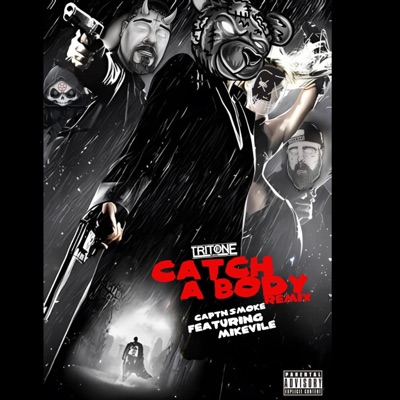 Catch a Body (feat. MikeVile) [Remix] - Single