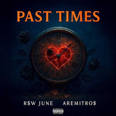 Past Times (feat. AremitRo$) - Single