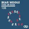 Bear Weigle - Take Ur Soul