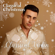 Classical Christmas on the Classical Violin - EP - Matthew Castle