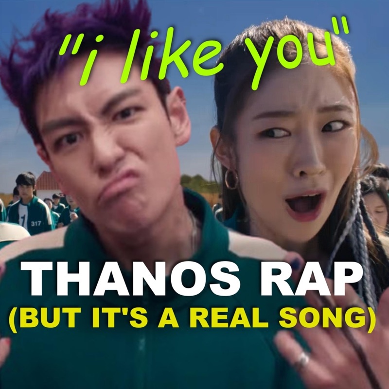 Thanos Rap (I Like You) - Single