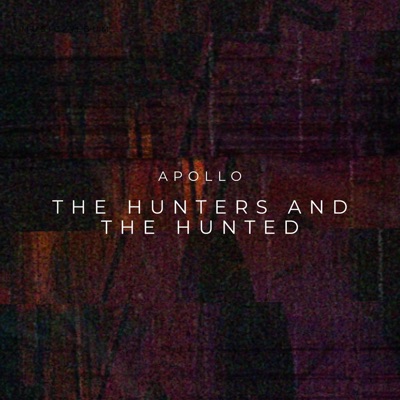 The Hunters and the Hunted - Single