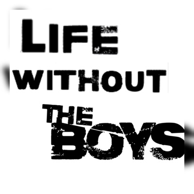 LIFE WITHOUT THE BOYS - Single