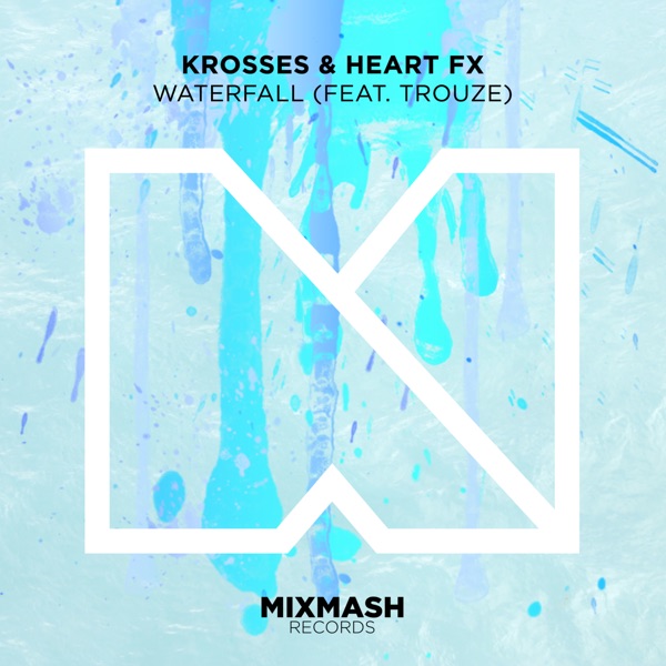 Waterfall (feat. Trouze) - Single