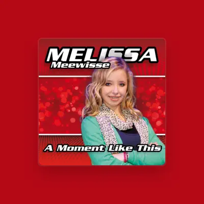 Listen to Melissa Meewisse, watch music videos, read bio, see tour dates & more!