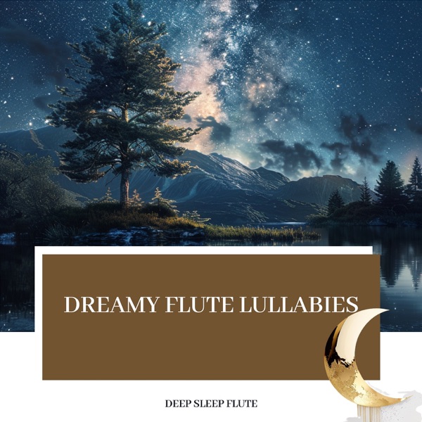 Dreamy Flute Lullabies: Soothe Your Mind