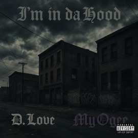 I'm in da Hood (feat. My Ogee) D. Love
