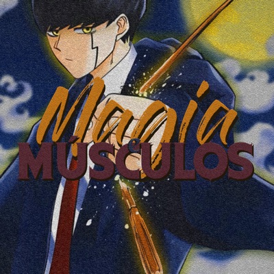 Magia e Músculos (Mashle) - Single