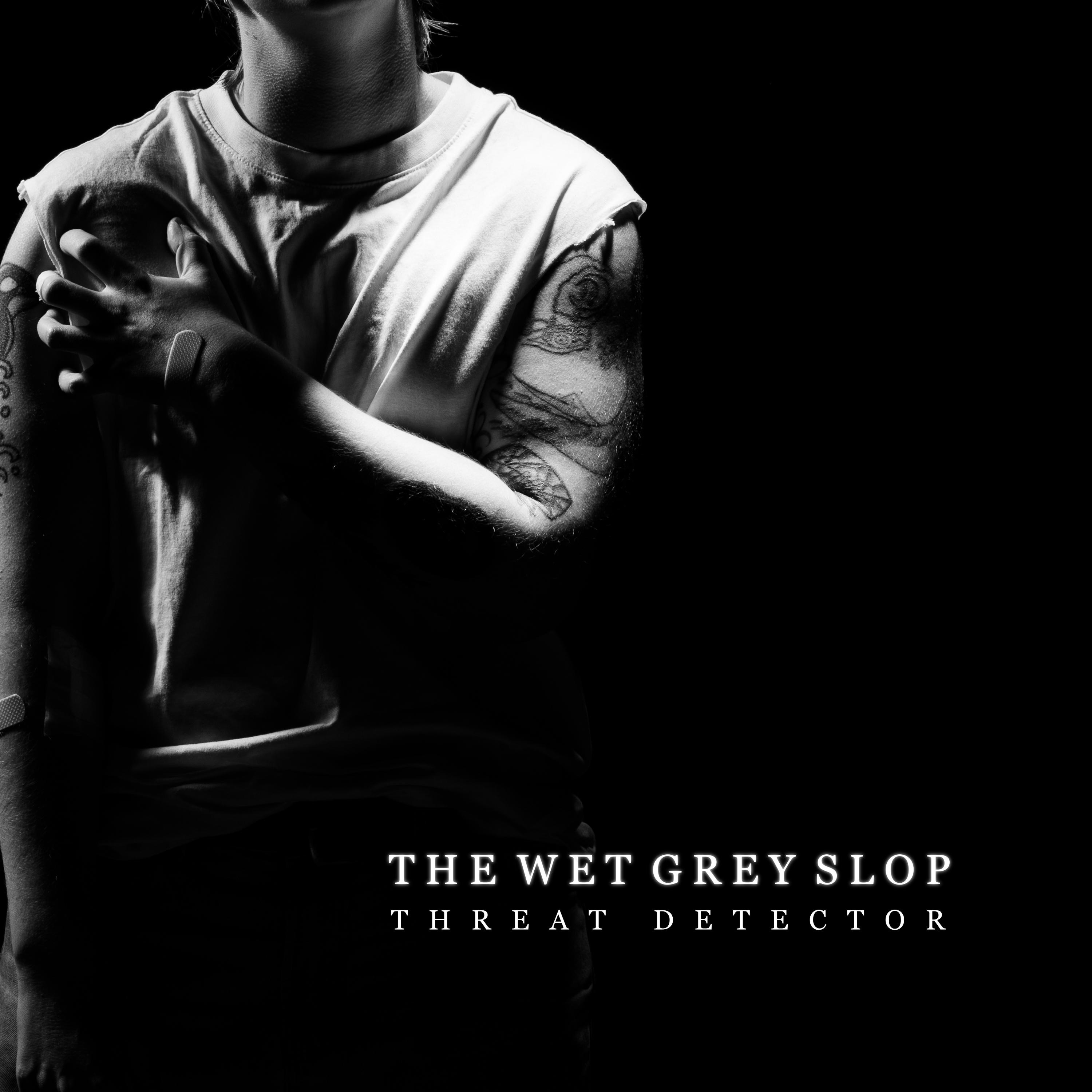 The Wet Grey Slop - Single