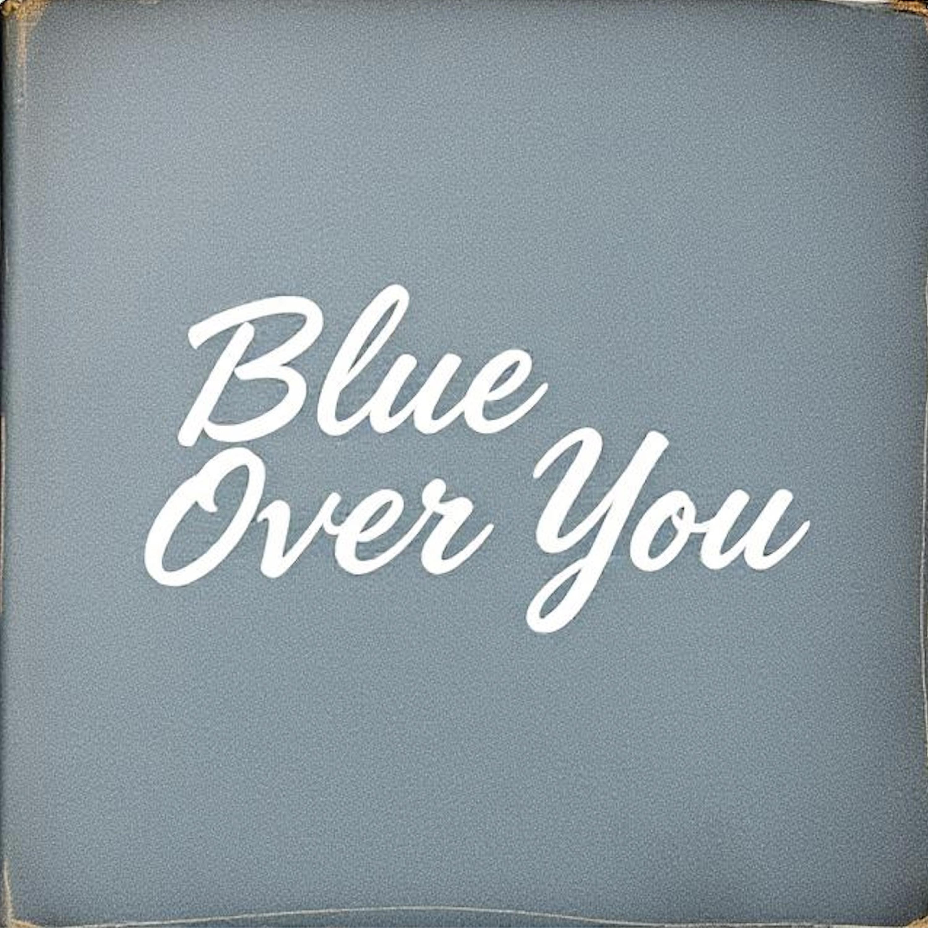 Blue Over You - Single