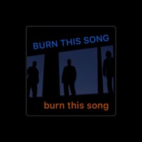 Burn This Song