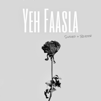 Yeh Faasla (feat. Kyle Herman) [Slowed + Reverb] - Single