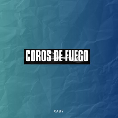 Xaby - Coros de Fuego